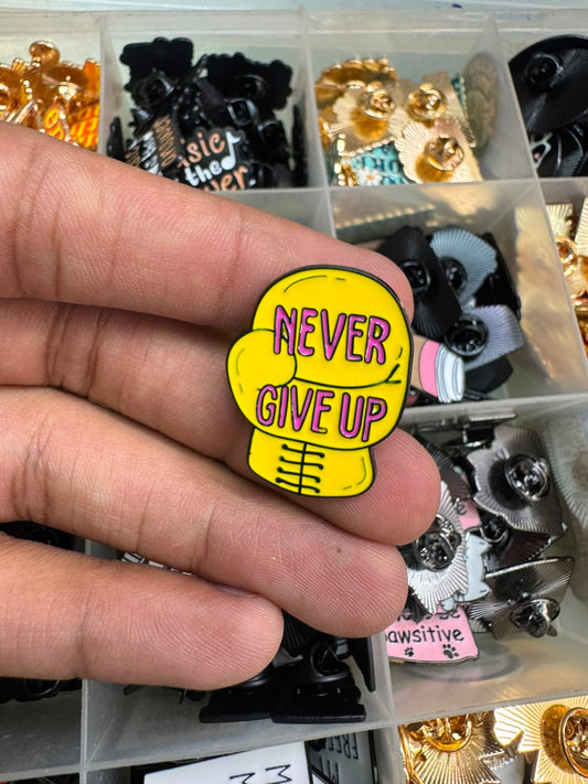 NEVER GIVE UP Brooch Pin for imatation jewellery
